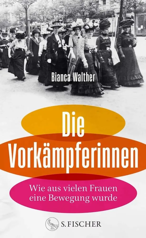 Buchcover „Die Vorkämpferinnen“ von Bianca Walther, erschienen bei S. Fischer